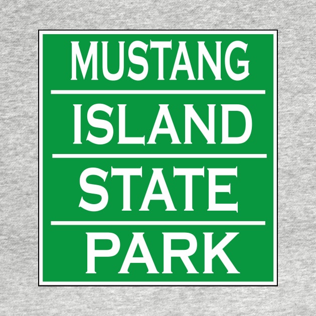 MUSTANG ISLAND STATE PARK by Cult Classics